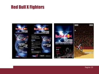 Red Bull X Fighters




                      Pagina 25
 
