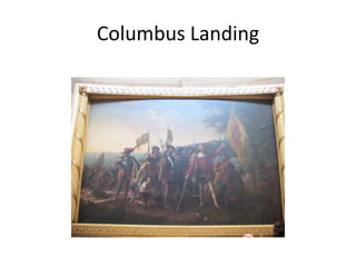 Columbus Landing
 