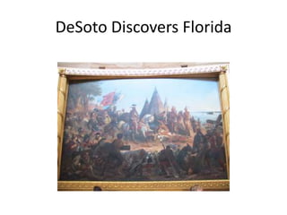 DeSoto Discovers Florida
 