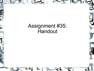 Assignment #35: Handout