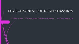 Pollution Introduction Animation pollution | PDF