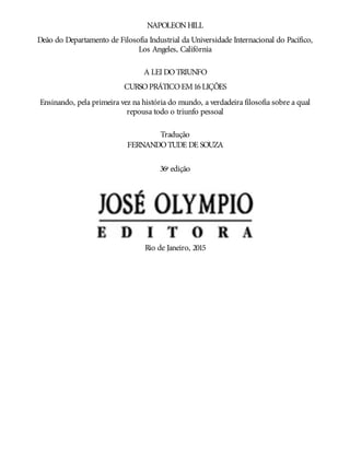 H545L
Reservam-se os direitos desta edição à
EDITORA JOSÉ OLYMPIOLTDA.
Rua Argentina, 171—3º andar —São Cristóvão
20921-38...