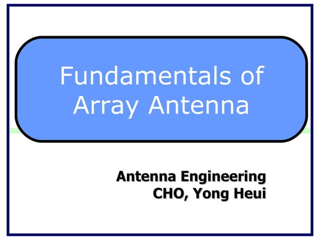 Fundamentals of Array Antenna | PPT