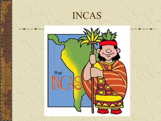 INCAS
 