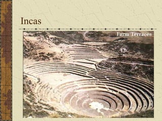 Incas
 