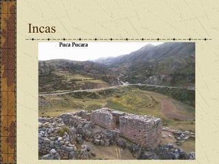 Incas
 