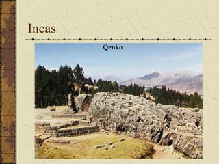 Incas
 