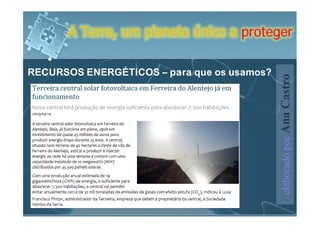 A Terra, um planeta único a proteger

RECURSOS ENERGÉTICOS – para que os usamos?




                                             elaborado por Ana Castro
 