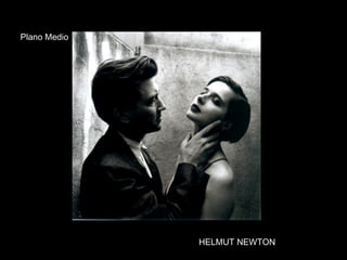 HELMUT NEWTON Plano Medio 