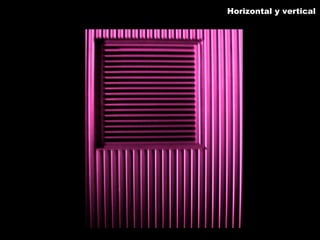 Horizontal y vertical 