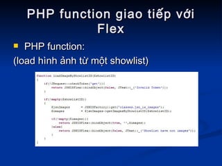 PHP function giao tiếp với Flex PHP function: (load hình ảnh từ một showlist) 