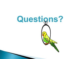 Questions?
 