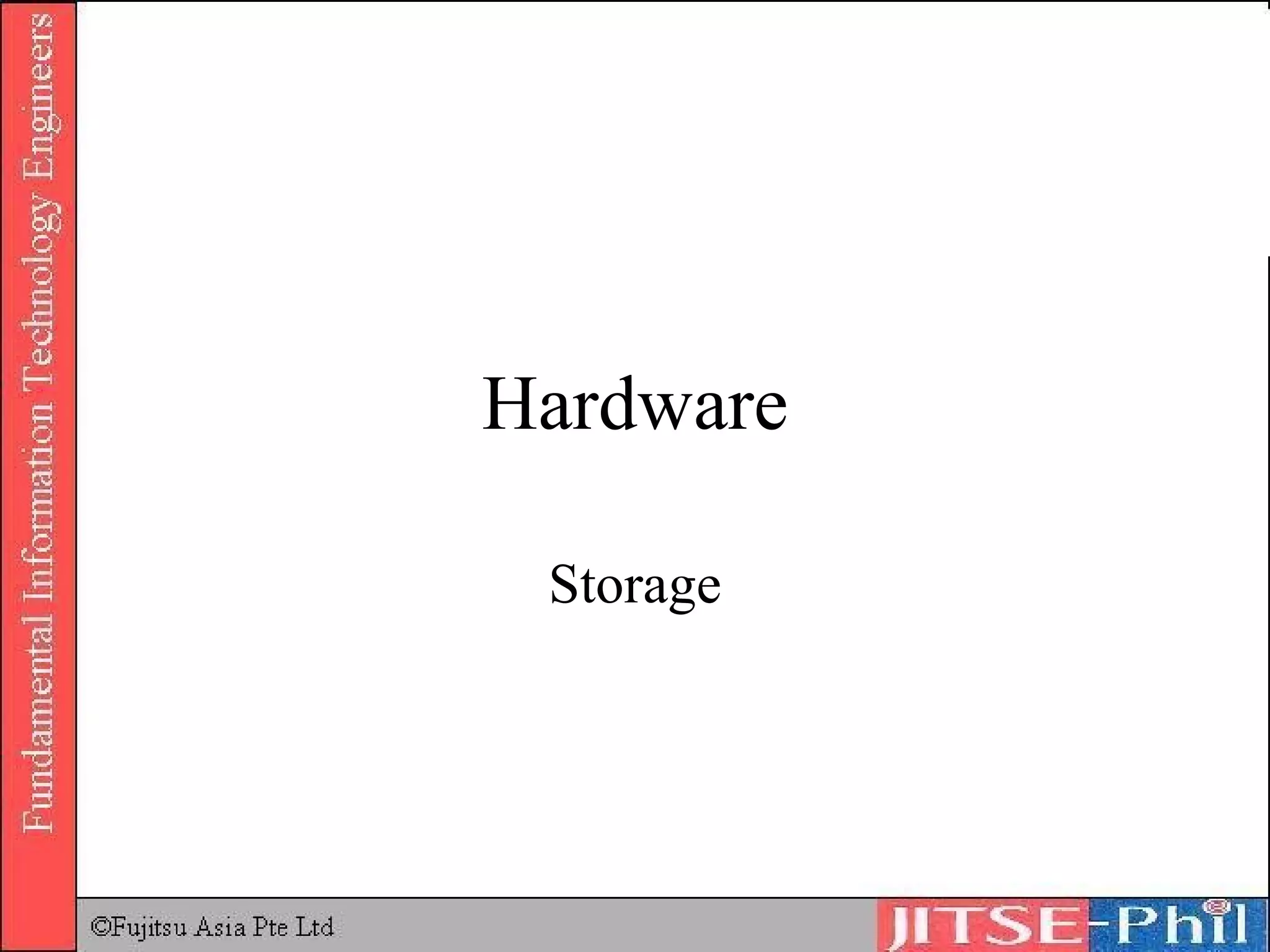 Hardware Storage 