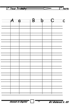 1st
Year Primary 1st
term
A a B b C c
16
 