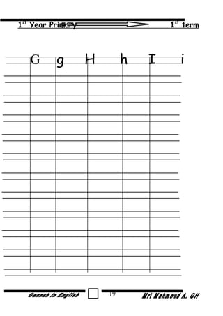 1st
Year Primary 1st
term
G g H h I i
19
 