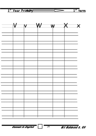 1st
Year Primary 1st
term
V v W w X x
26
 