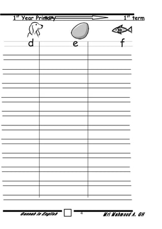 1st
Year Primary 1st
term
d e f
4
 