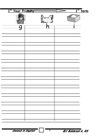 1st
Year Primary 1st
term
g h i
6
 
