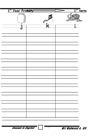 1st
Year Primary 1st
term
j k l
7
 