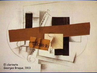 El clarinete
Georges Braque, 1913
 