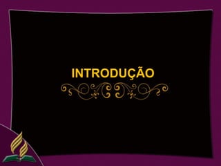 INTRODUÇÃO
 