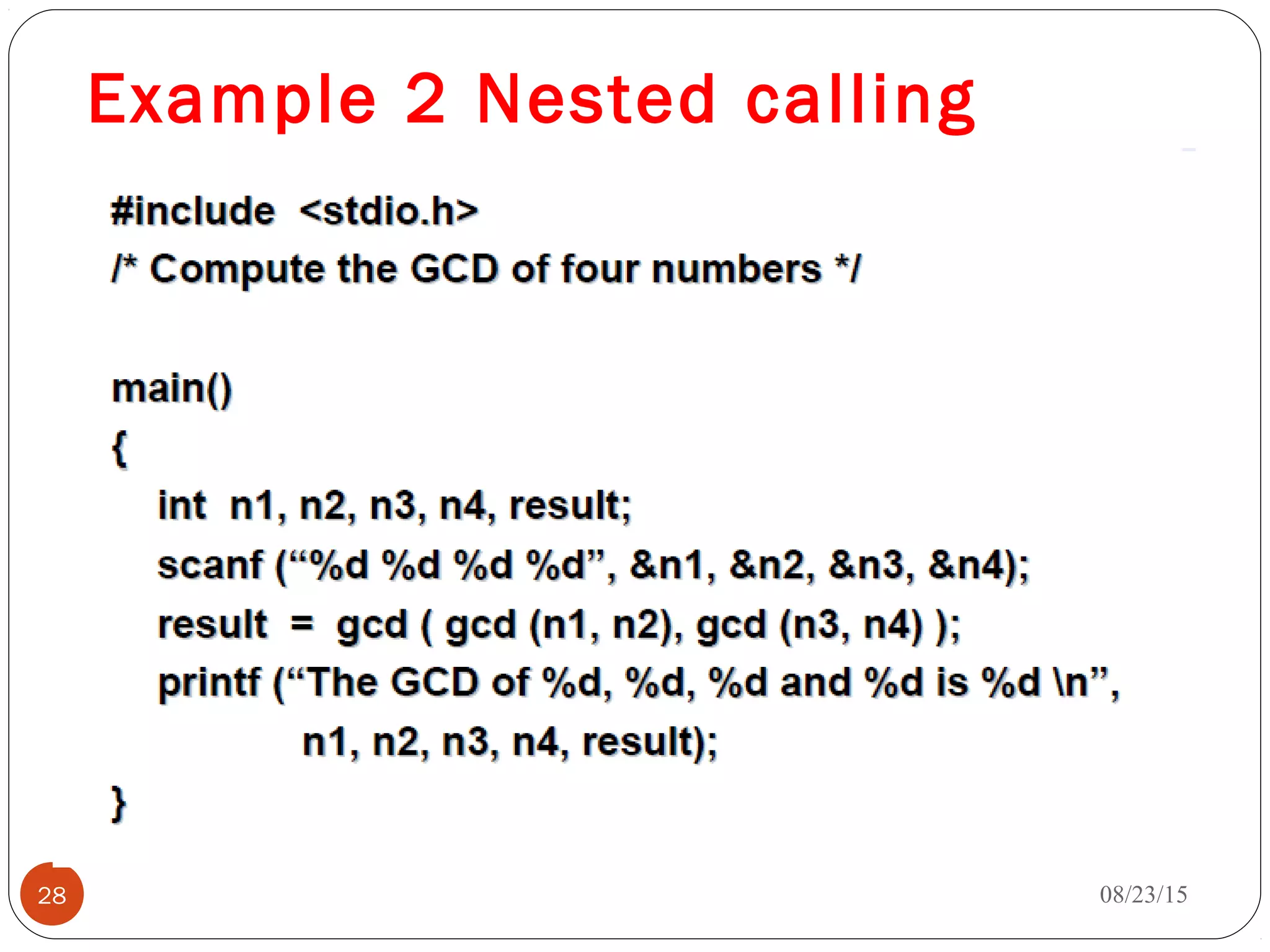 Example 2 Nested calling
08/23/1528
 