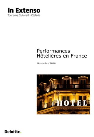 Performances
Hôtelières en France
Novembre 2016
 