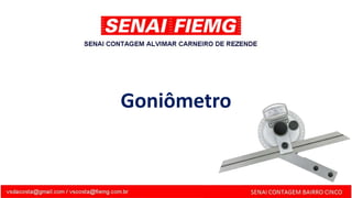 Goniômetro
 