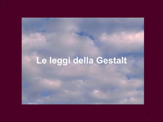 Le leggi della Gestalt 