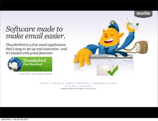 quarta-feira, 11 de abril de 2012
 