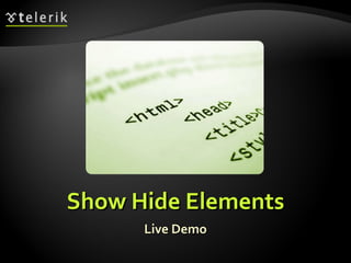 Show Hide Elements Live Demo 