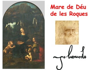 Mare de Déu
de les Roques
 