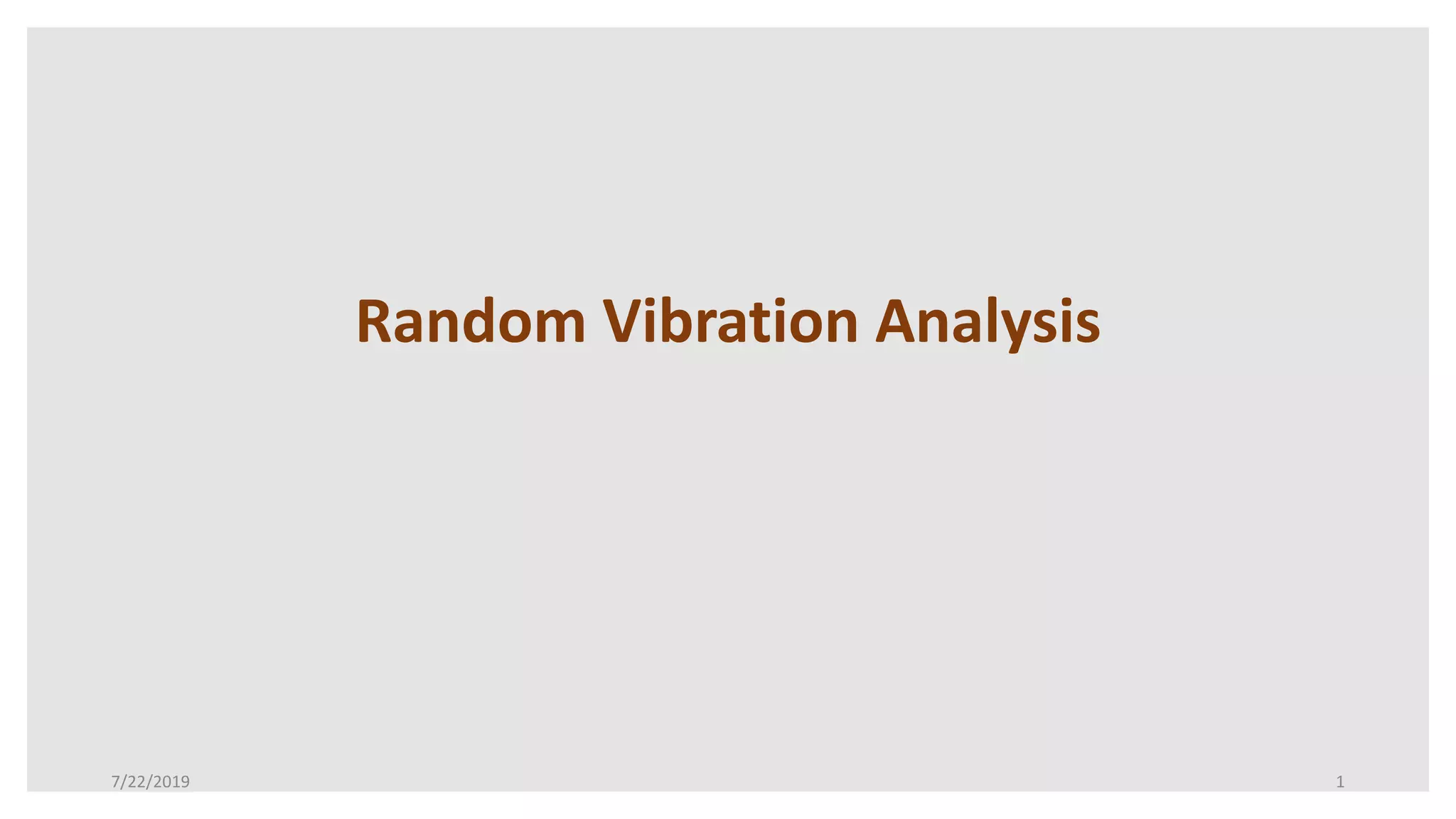11 (l)random vibrations methodology PPT
