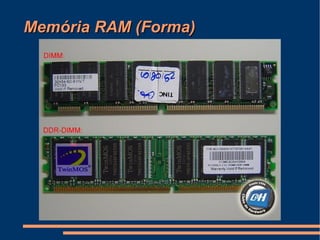 Memória RAM (Forma)‏ 