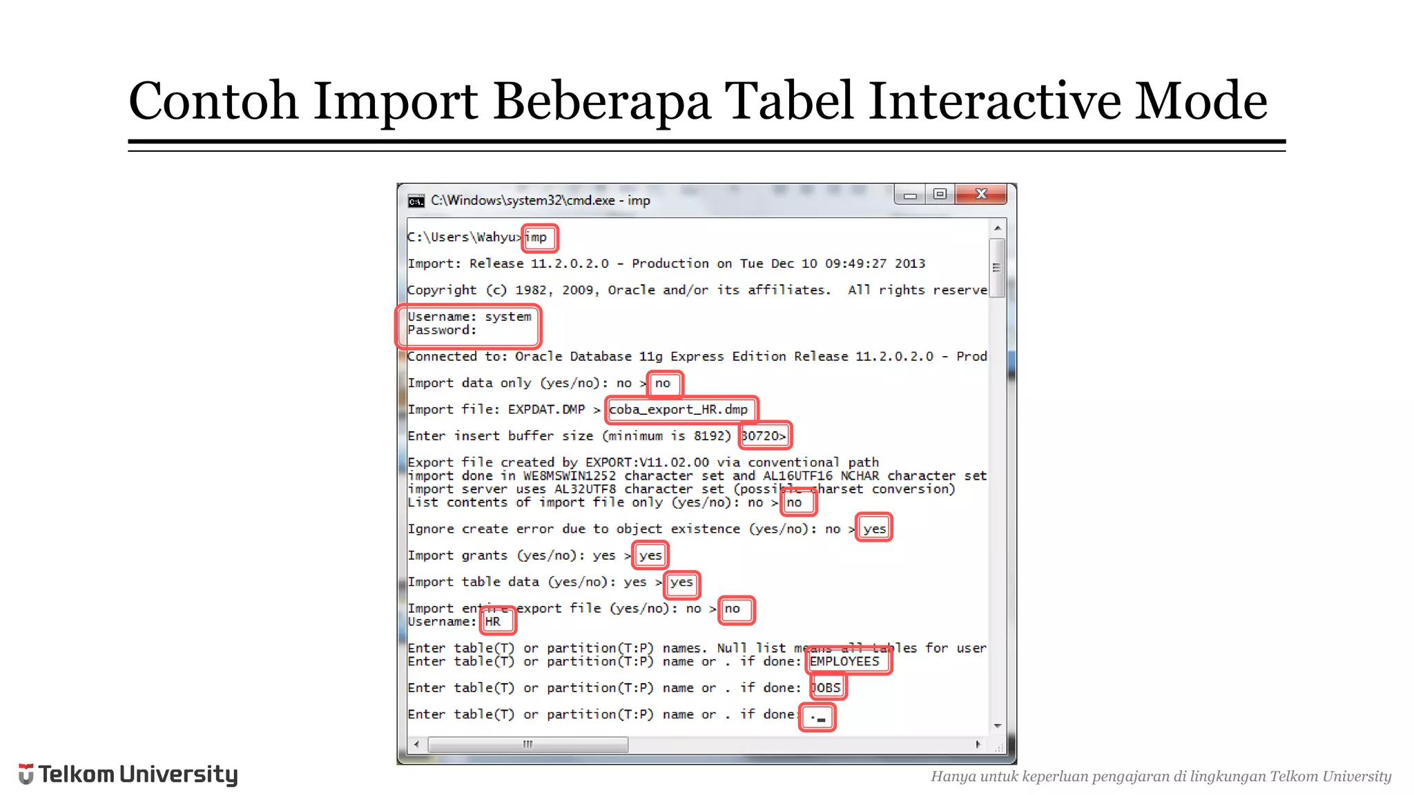 ContohImport BeberapaTabelInteractive Mode 
Hanyauntukkeperluan pengajarandi lingkunganTelkomUniversity  