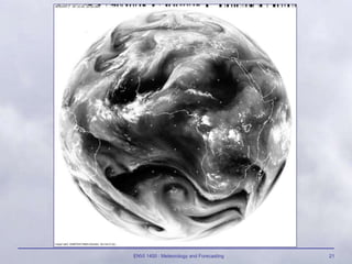 ENVI 1400 : Meteorology and Forecasting 21
 