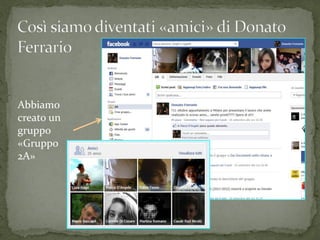 Abbiamo
creato un
gruppo
«Gruppo
2A»
 