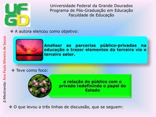  A autora elencou como objetivo: