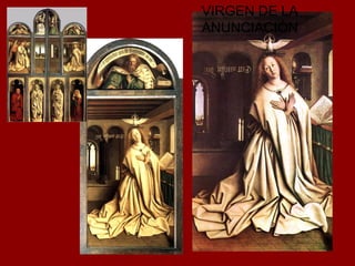 VIRGEN DE LA
ANUNCIACIÓN
 