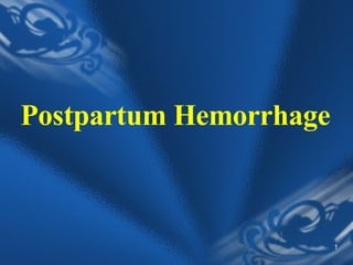 Postpartum Hemorrhage 