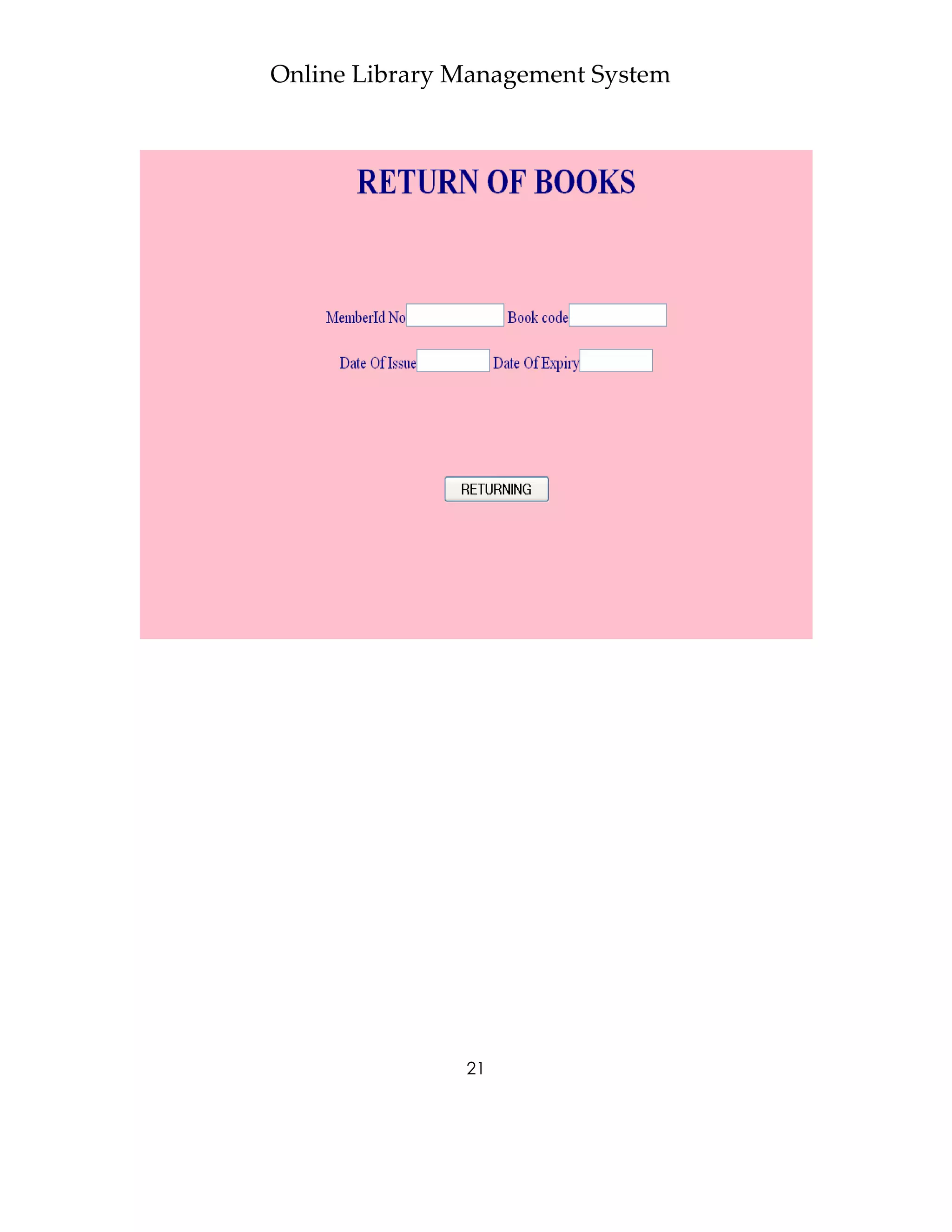 Online Library Management System




               21
 