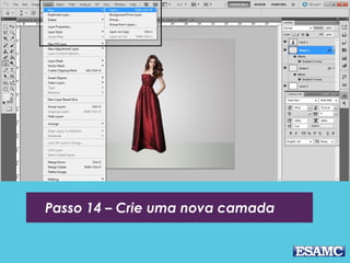Passo 14 – Crie uma nova camada
 