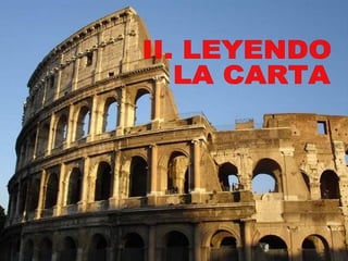 II. LEYENDO  LA CARTA 