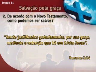Salvação pela Graça - Ouvindo a Voz de Deus, Estudo Bíblico, Igreja Adventista