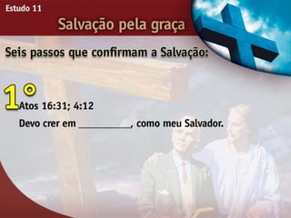 Salvação pela Graça - Ouvindo a Voz de Deus, Estudo Bíblico, Igreja Adventista