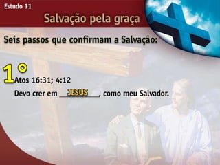 Salvação pela Graça - Ouvindo a Voz de Deus, Estudo Bíblico, Igreja Adventista