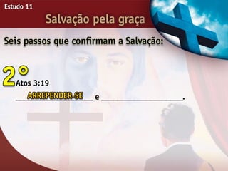 Salvação pela Graça - Ouvindo a Voz de Deus, Estudo Bíblico, Igreja Adventista