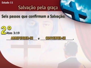 Salvação pela Graça - Ouvindo a Voz de Deus, Estudo Bíblico, Igreja Adventista