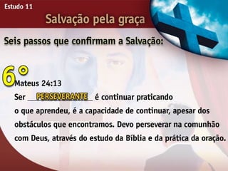 Salvação pela Graça - Ouvindo a Voz de Deus, Estudo Bíblico, Igreja Adventista