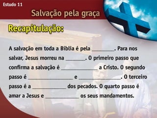 Salvação pela Graça - Ouvindo a Voz de Deus, Estudo Bíblico, Igreja Adventista